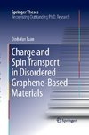 Charge and Spin Transport in Disordered Graphene-Based Materials