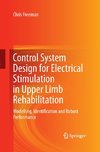 Control System Design for Electrical Stimulation in Upper Limb Rehabilitation