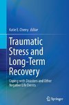 Traumatic Stress and Long-Term Recovery