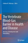 The Vertebrate Blood-Gas Barrier in Health and Disease