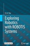 Exploring Robotics with ROBOTIS Systems