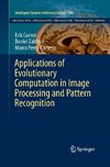 Applications of Evolutionary Computation in Image Processing and Pattern Recognition