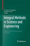 Integral Methods in Science and Engineering