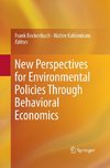 New Perspectives for Environmental Policies Through Behavioral Economics