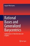 Rational Bases and Generalized Barycentrics