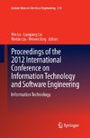 Proceedings of the 2012 International Conference on Information Technology and Software Engineering