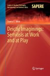 Deictic Imaginings: Semiosis at Work and at Play