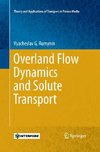 Overland Flow Dynamics and Solute Transport