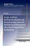 Design, Synthesis, Multifunctionalization and Biomedical Applications of Multifunctional Mesoporous Silica-Based Drug Delivery Nanosystems