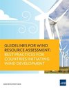 Guidelines for Wind Resource Assessment