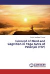 Concept of Mind and Cognition in Yoga Sutra of Patanjali (YSP)