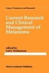 Current Research and Clinical Management of Melanoma