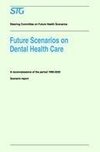 Future Scenarios on Dental Health Care