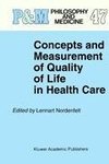 Concepts and Measurement of Quality of Life in Health Care