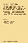 Anticancer Drug Discovery and Development: Natural Products and New Molecular Models