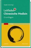 Leitfaden Chinesische Medizin - Grundlagen