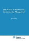 The Politics of International Environmental Management