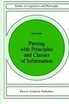 Parsing with Principles and Classes of Information