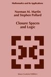 Closure Spaces and Logic