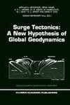 Surge Tectonics: A New Hypothesis of Global Geodynamics