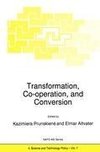 Transformation, Co-operation, and Conversion