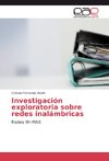 Investigación exploratoria sobre redes inalámbricas