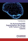 An Automated MRI Segmentation for Brains with Tumors and MS Lesions