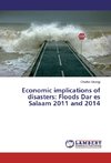 Economic implications of disasters: Floods Dar es Salaam 2011 and 2014