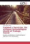 Calidad y Servicios. Un enfoque metodológico desde el Trabajo Social