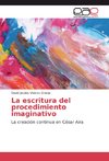 La escritura del procedimiento imaginativo