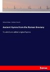 Ancient Hymns from the Roman Breviary