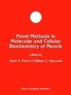 Novel Methods in Molecular and Cellular Biochemistry of Muscle