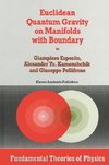 Euclidean Quantum Gravity on Manifolds with Boundary