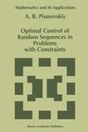 Optimal Control of Random Sequences in Problems with Constraints