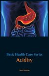 Basic Health Care Series - Acidity