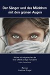 Der Sänger und das Mädchen mit den grünen Augen