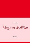 Magister Mellikor