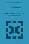 Interpolation Theory and Its Applications