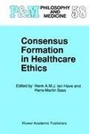 Consensus Formation in Healthcare Ethics