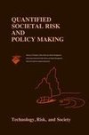 Quantified Societal Risk and Policy Making