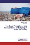 Teachers' Perceptions and Interventions of Bullying at Aceh Pesantren