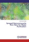 Sprayed Nanocomposite Thin Films for Water Purification