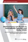 Untersuchung von Kursen in heimatlicher Sprache und Kultur (HSK)