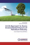 A LCA Approach to Assess Environmental Impacts of Petroleum Industry