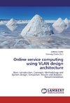 Online service computing using VLAN design architecture