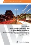 Russlandkrise und die Logistikdienstleister