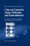 Coherent Control in Atoms, Molecules, and Semiconductors