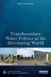 Transboundary Water Politics in the Developing World