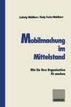 Mobilmachung im Mittelstand