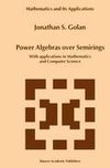 Power Algebras over Semirings